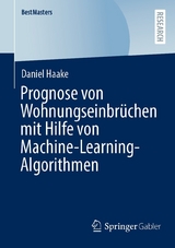 Prognose von Wohnungseinbrüchen mit Hilfe von Machine-Learning-Algorithmen - Daniel Haake