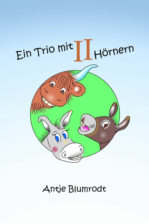 Ein Trio mit zwei Hörnern - Antje Blumrodt