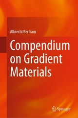 Compendium on Gradient Materials - Albrecht Bertram