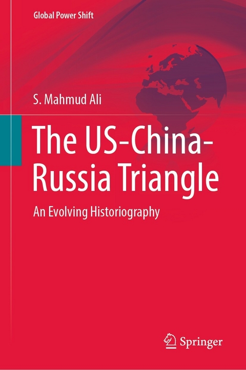 The US-China-Russia Triangle - S. Mahmud Ali