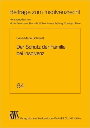 Der Schutz der Familie bei Insolvenz -  Lena-Marie Schmidt