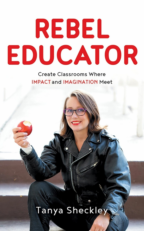 Rebel Educator -  Tanya Sheckley