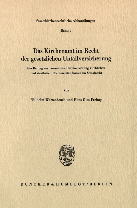 Das Kirchenamt im Recht der gesetzlichen Unfallversicherung. -  Hans Otto Freitag