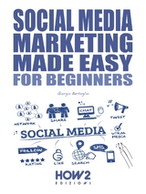 Social Media Marketing Made Easy - Giorgia Bertoglio