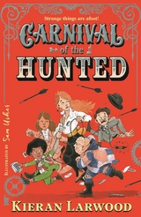 Carnival of the Hunted -  Kieran Larwood