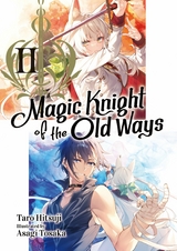 Magic Knight of the Old Ways: Volume 2 - Taro Hitsuji