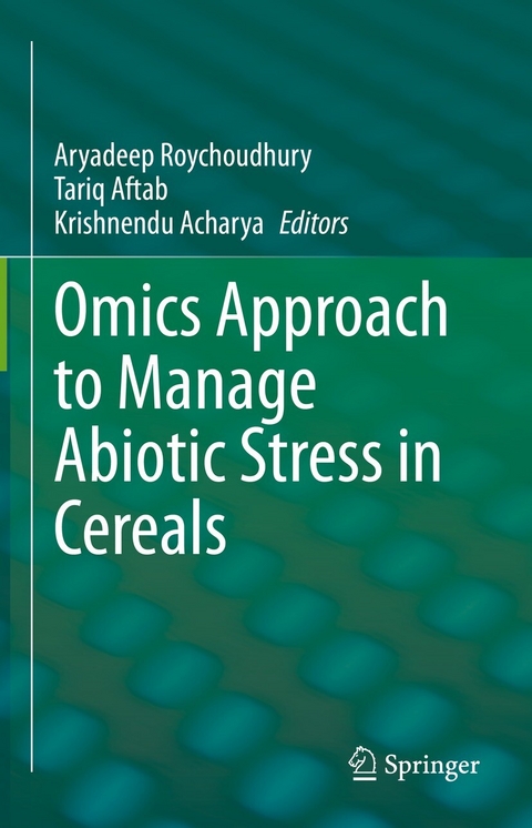 Omics Approach to Manage Abiotic Stress in Cereals - 