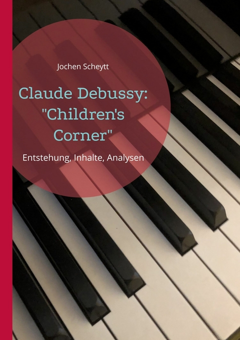 Claude Debussy: "Children's Corner" - Jochen Scheytt