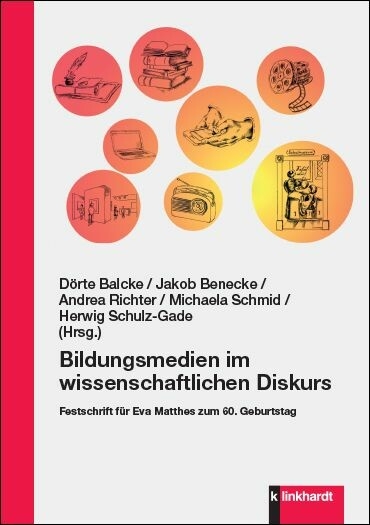 Bildungsmedien im wissenschaftlichen Diskurs - 