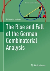 The Rise and Fall of the German Combinatorial Analysis - Eduardo Noble