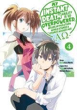 My Instant Death Ability is So Overpowered, No One in This Other World Stands a Chance Against Me! —AΩ— Volume 4 - Tsuyoshi Fujitaka