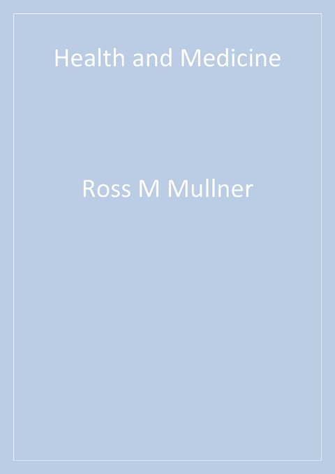 Health and Medicine -  Ross M. Mullner