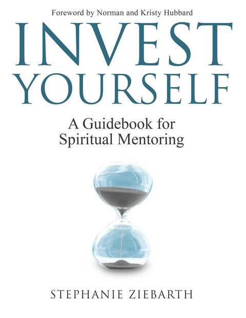 Invest Yourself -  Stephanie Ziebarth