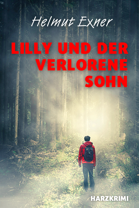 Lilly und der verlorene Sohn - Helmut Exner