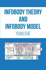 Infobody Theory and Infobody Model -  Yuhu Che