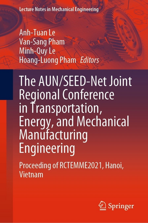 AUN/SEED-Net Joint Regional Conference in Transportation, Energy, and Mechanical Manufacturing Engineering - 