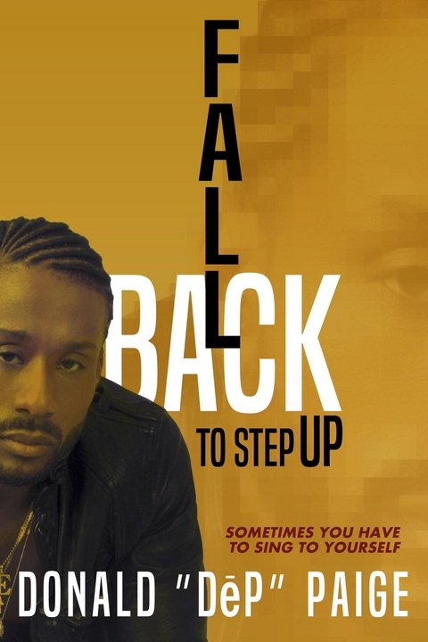 Fallback To Step Up - Donald "DeP" Paige