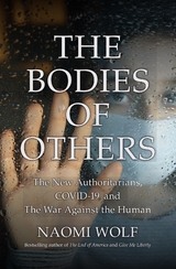 The Bodies of Others - Naomi Wolf