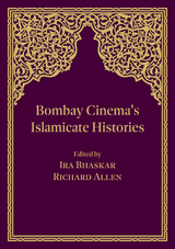 Bombay Cinema's Islamicate Histories - 