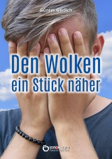 Den Wolken ein Stück näher - Günter Görlich