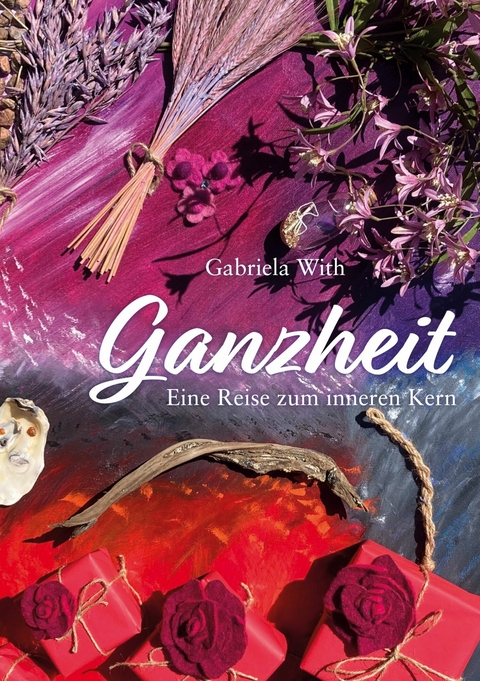 Ganzheit -  Gabriela With