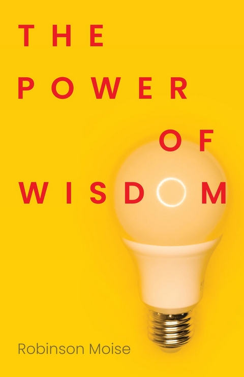 Power of Wisdom -  Robinson Moise