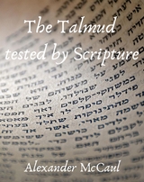 The Talmud tested by Scripture - McCaul Alexander