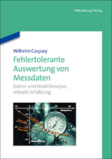 Fehlertolerante Auswertung von Messdaten - Wilhelm Caspary