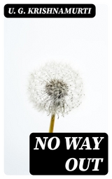 No Way Out - U. G. Krishnamurti