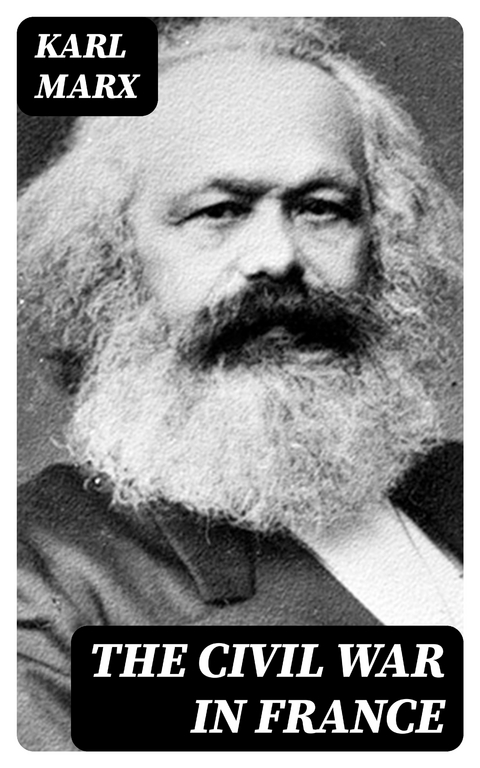 The Civil War in France - Karl Marx