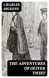 The Adventures of Oliver Twist - Charles Dickens