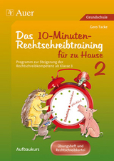 10-Minuten-Rechtschreibtraining für zu Hause - Gero Tacke