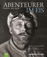 Abenteurer im Eis - Huw Lewis-Jones