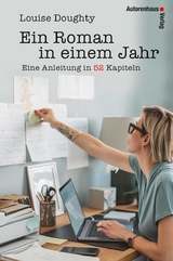 Ein Roman in einem Jahr - Louise Doughty