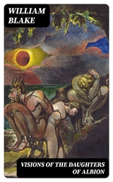 Visions of the Daughters of Albion - William Blake