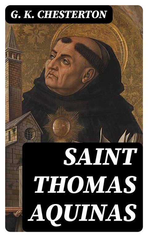 Saint Thomas Aquinas - G. K. Chesterton