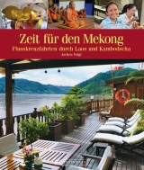 Zeit für den Mekong - Jochen Voigt