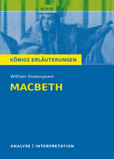 Macbeth von William Shakespeare. Königs Erläuterungen. - Maria-Felicitas Herforth, William Shakespeare