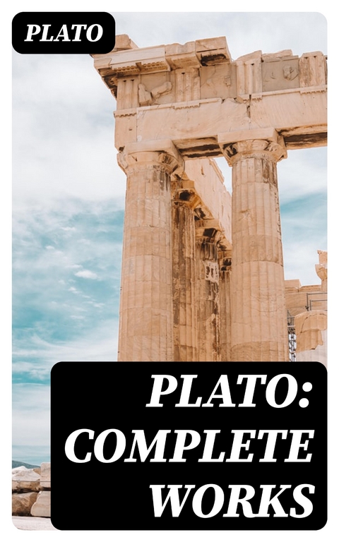 Plato: Complete Works -  Plato