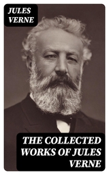 The Collected Works of Jules Verne - Jules Verne