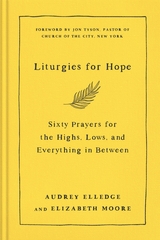 Liturgies for Hope - Audrey Elledge, Elizabeth Moore