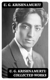 U. G. Krishnamurti: Collected Works - U. G. Krishnamurti