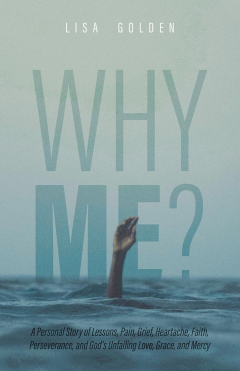 Why Me? - Lisa Golden