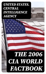 The 2006 CIA World Factbook -  United States. Central Intelligence Agency