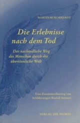 Die Erlebnisse nach dem Tod - Martin Burckhardt