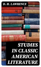 Studies in Classic American Literature - D. H. Lawrence