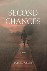 Second Chances - Bob Schueler