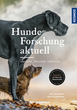 Hunde-Forschung aktuell - Udo Gansloßer, Kate Kitchenham