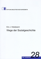 Wege der Sozialgeschichte - Eric J. Hobsbawm