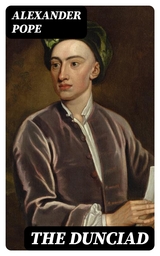 The Dunciad - Alexander Pope